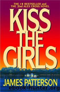 Alex Cross - 02 - Kiss the Girls by James Patterson