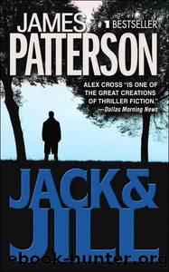 Alex Cross - 03 - Jack & Jill by James Patterson