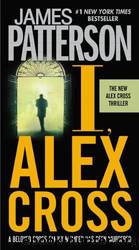 Alex Cross - 16 - I, Alex Cross by James Patterson