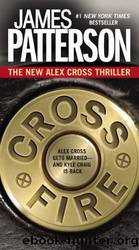 Alex Cross - 17 - Cross Fire by James Patterson
