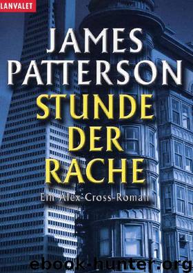 Alex Cross 07 - Stunde der Rache by James Patterson