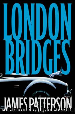 Alex Cross 10 - London Bridges by James Patterson