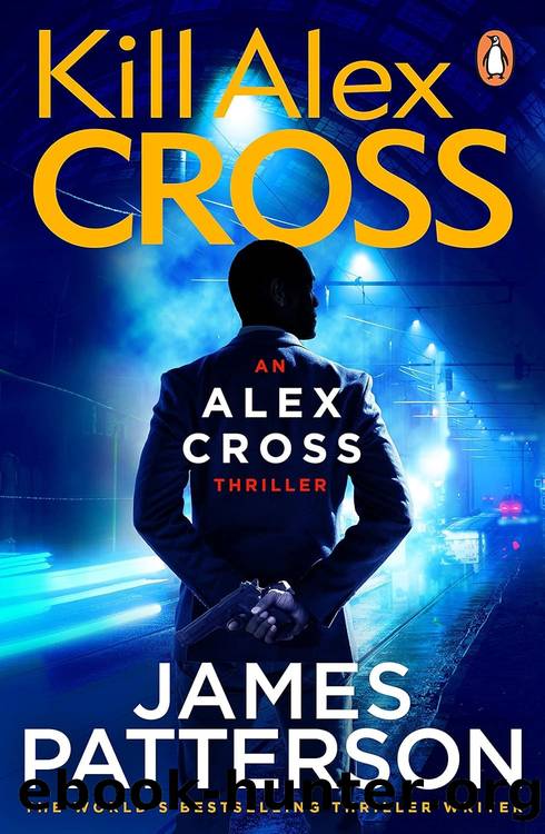 Alex Cross 18: Kill Alex Cross by James Patterson