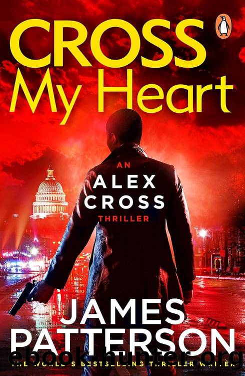 Alex Cross 21: Cross My Heart by James Patterson
