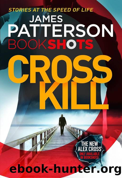 Alex Cross 25: Cross Kill by James Patterson