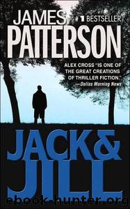 Alex Cross 3 - Jack and Jill by Patterson James