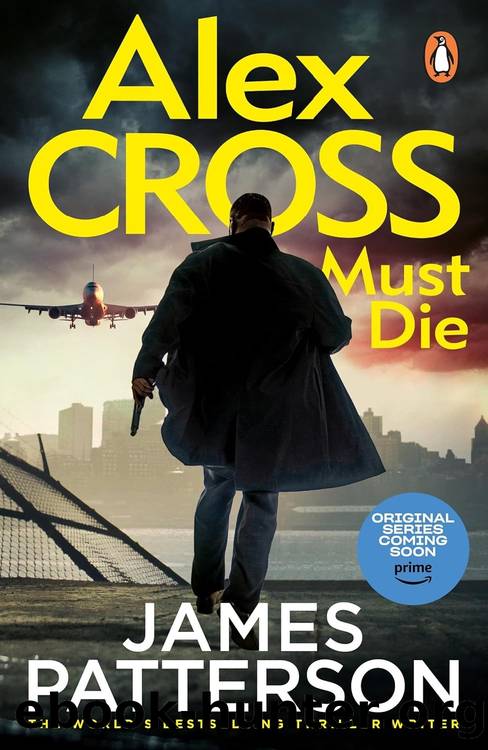 Alex Cross 34: Alex Cross Must Die by James Patterson