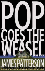 Alex Cross 5 - Pop Goes the Weasel by Patterson James