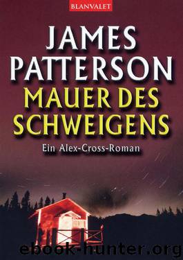 Alex Cross 8 - Mauer des Schweigens by James Patterson