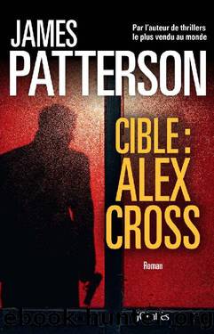 Alex Cross T27 : Cible by James Patterson