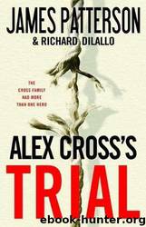 Alex Cross's TRIAL by James Patterson