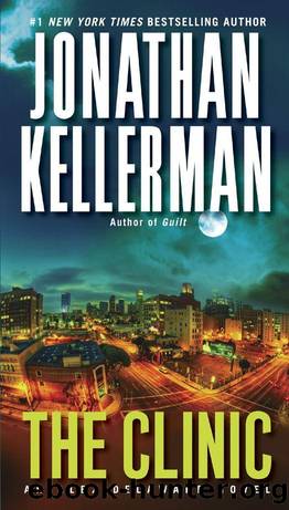 Alex Delaware - 11 - The Clinic by Jonathan Kellerman