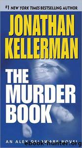 Alex Delaware - 16 - The Murder Book by Jonathan Kellerman