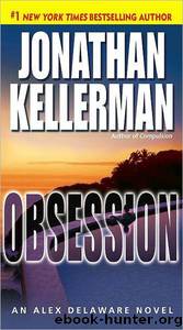 Alex Delaware - 21 - Obsession by Jonathan Kellerman