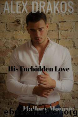Alex Drakos_His Forbidden Love by Mallory Monroe