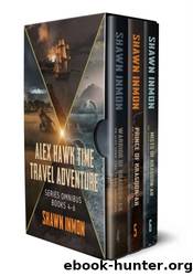 Alex Hawk Time Travel Series Omnibus Books 4-6 by Shawn Inmon