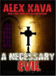 Alex Kava by A Necessary Evil