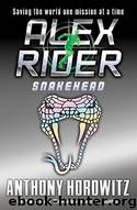 Alex Rider 7 - Snakehead by Anthony Horowitz