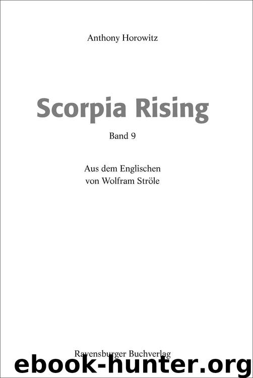 Alex Rider 9: Scorpia Rising (German Edition) by Horowitz Anthony
