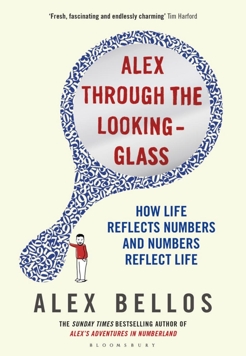 Alex Through the Looking-glass by Alex Bellos