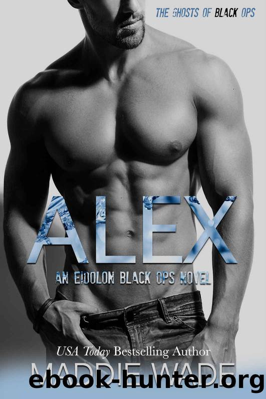 Alex_An Eidolon Black Ops Novel by Maddie Wade