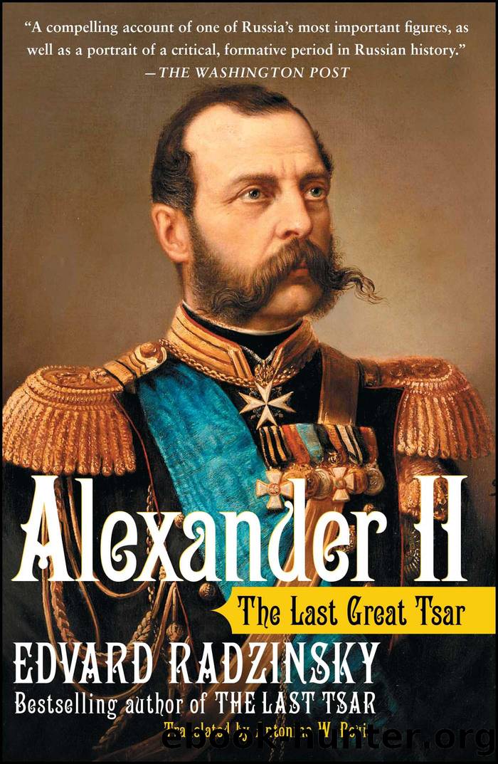Alexander II by Edvard Radzinsky;