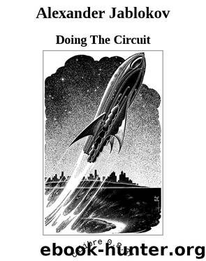 Alexander Jablokov by Doing The Circuit