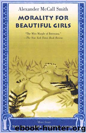 Alexander Mccall Smith by Ladies' Detective Agency 03 - Morality for Beautiful Girls