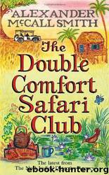 Alexander Mccall Smith by Ladies' Detective Agency 11 - The Double Comfort Safari Club (2010)