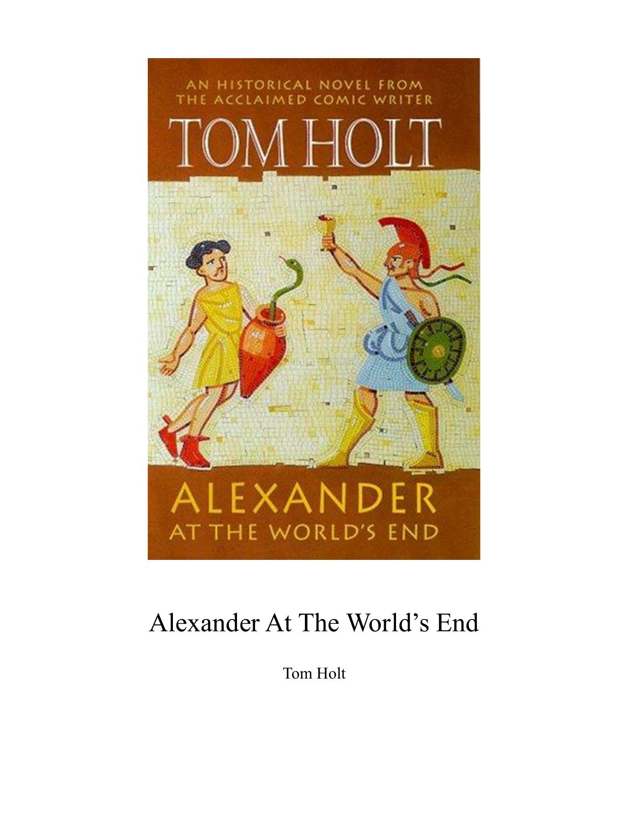 Alexander at the World's End by Tom Holt