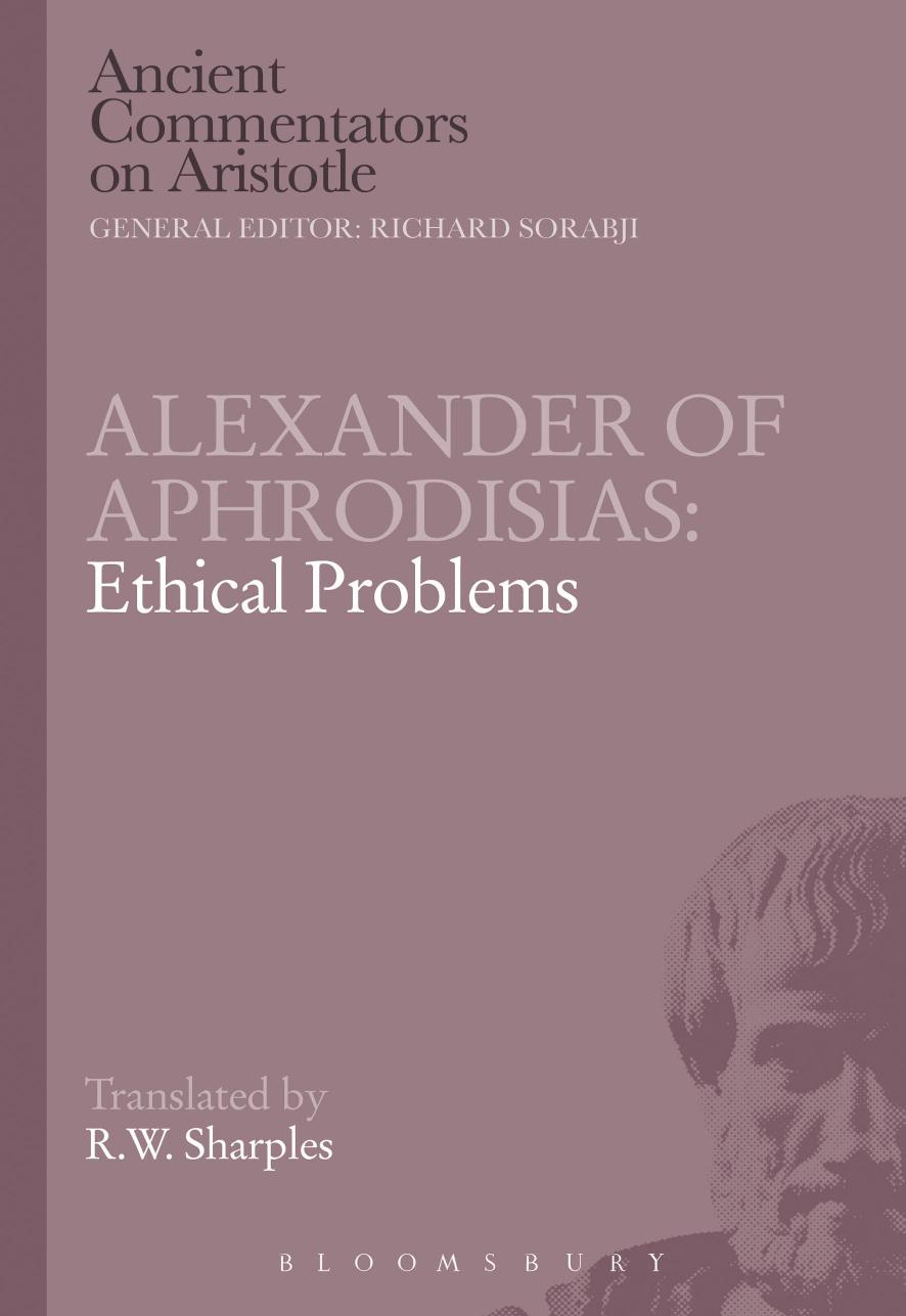 Alexander of Aphrodisias: Ethical Problems (Ancient Commentators on Aristotle) by Unknow