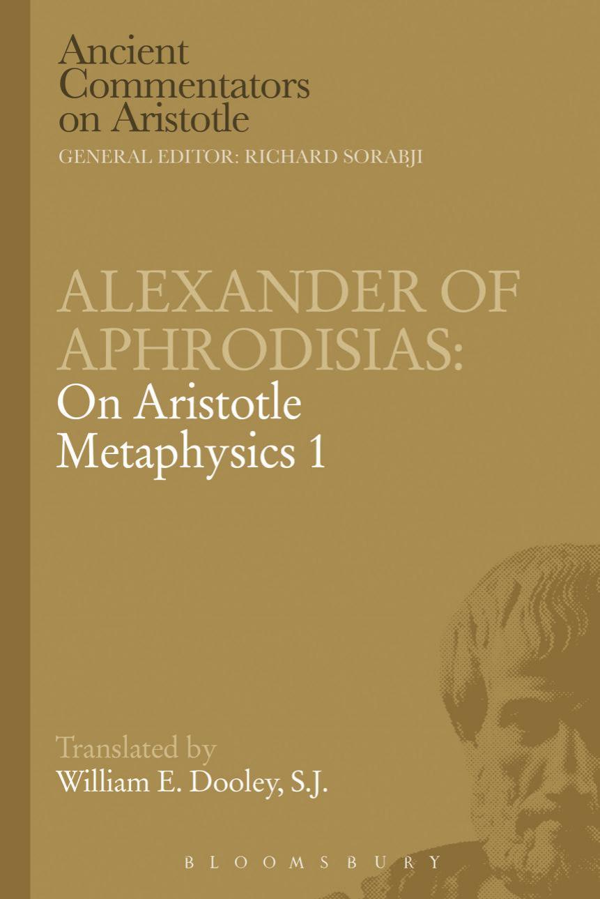 Alexander of Aphrodisias: On Aristotle Metaphysics 1 by Dooley E. W