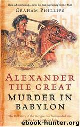 Alexander the Great by Graham Phillips
