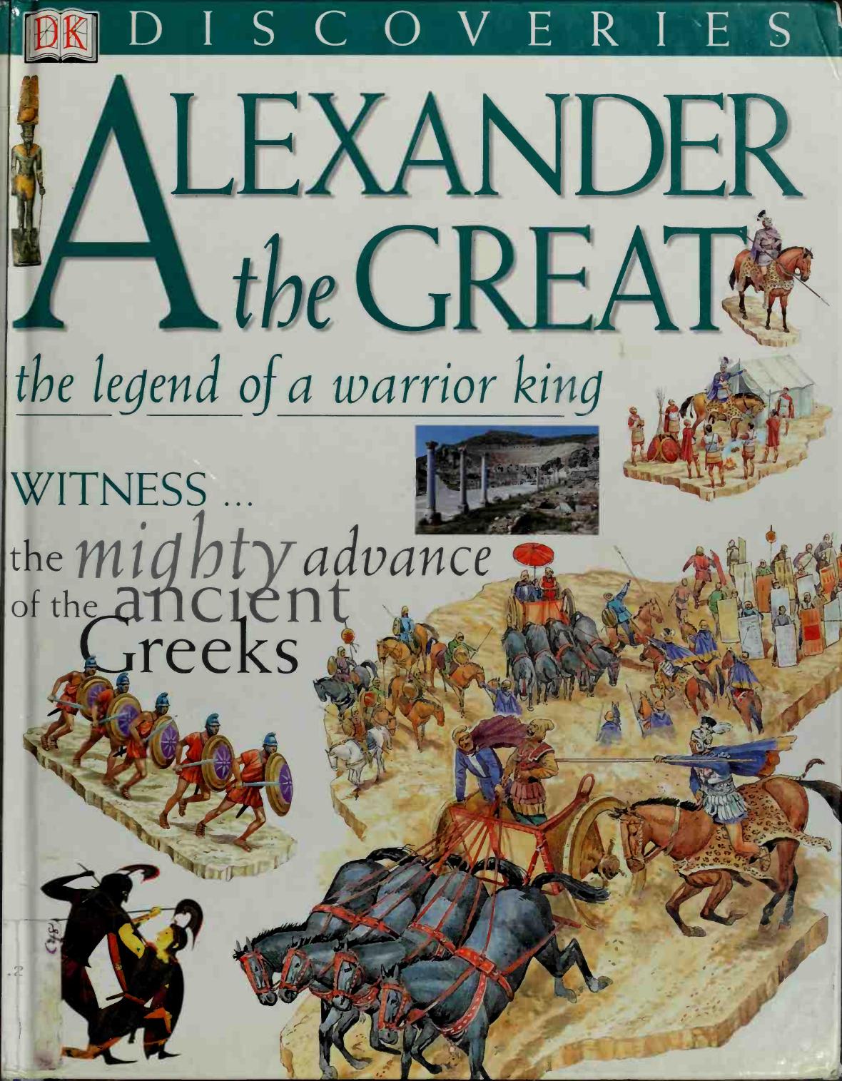 Alexander the Great by The Legend of a Warrior King (DK History)