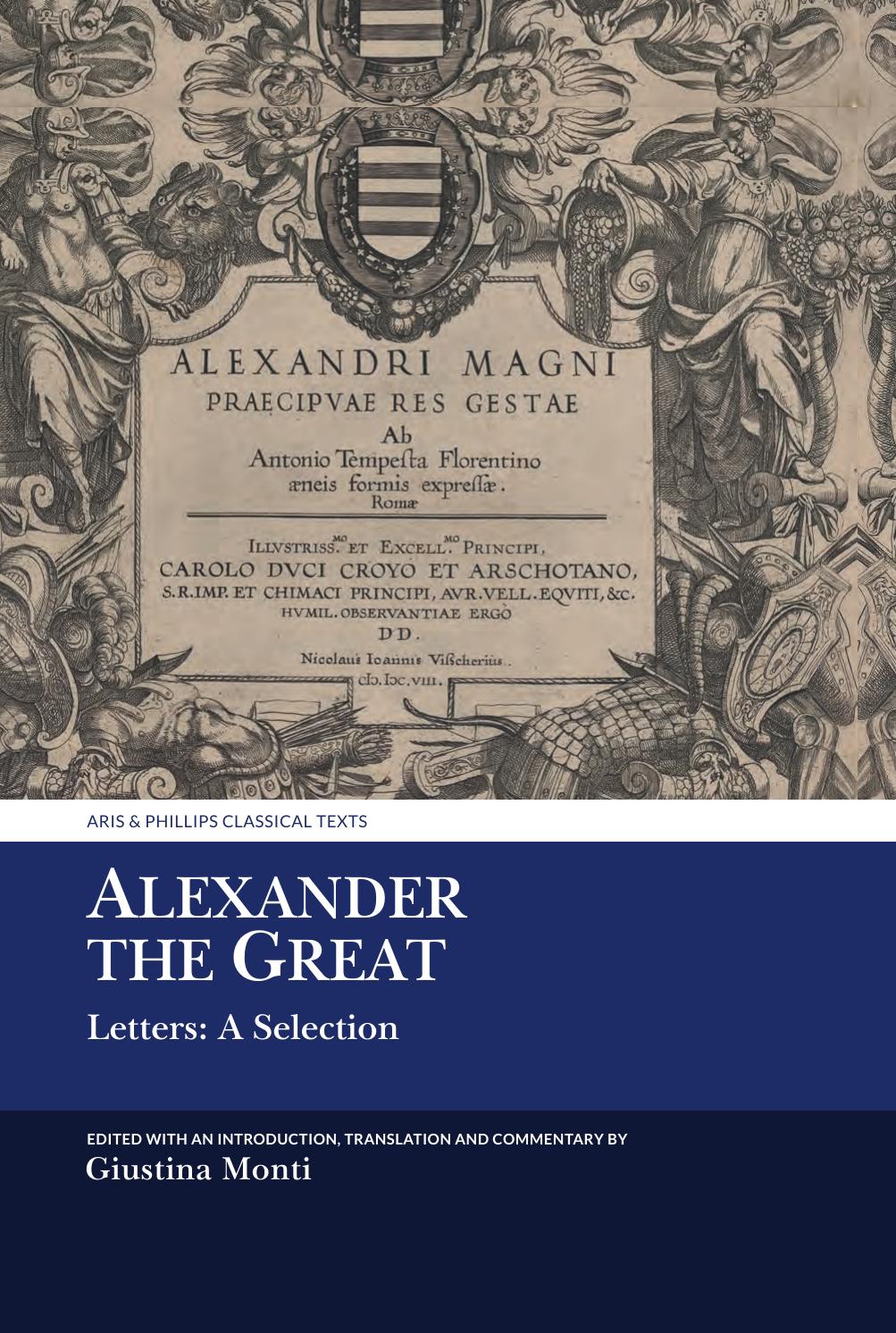 Alexander the Great: Letters: A Selection (Aris & Phillips Classical Texts) by Alexander the Great