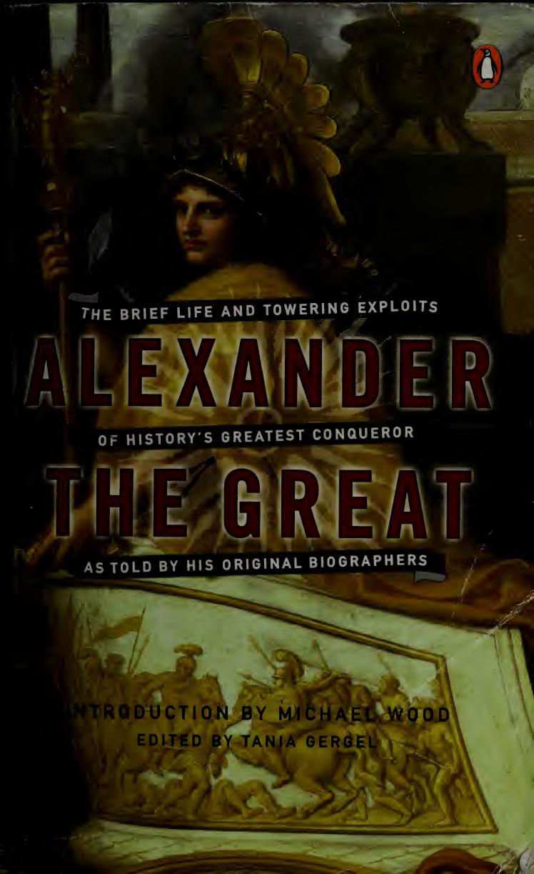 Alexander the Great: The Brief Life and Towering Exploits of History's Greatest Conqueror by Unknow
