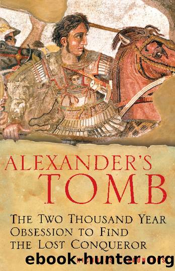 Alexander's Tomb by Nicholas J Saunders