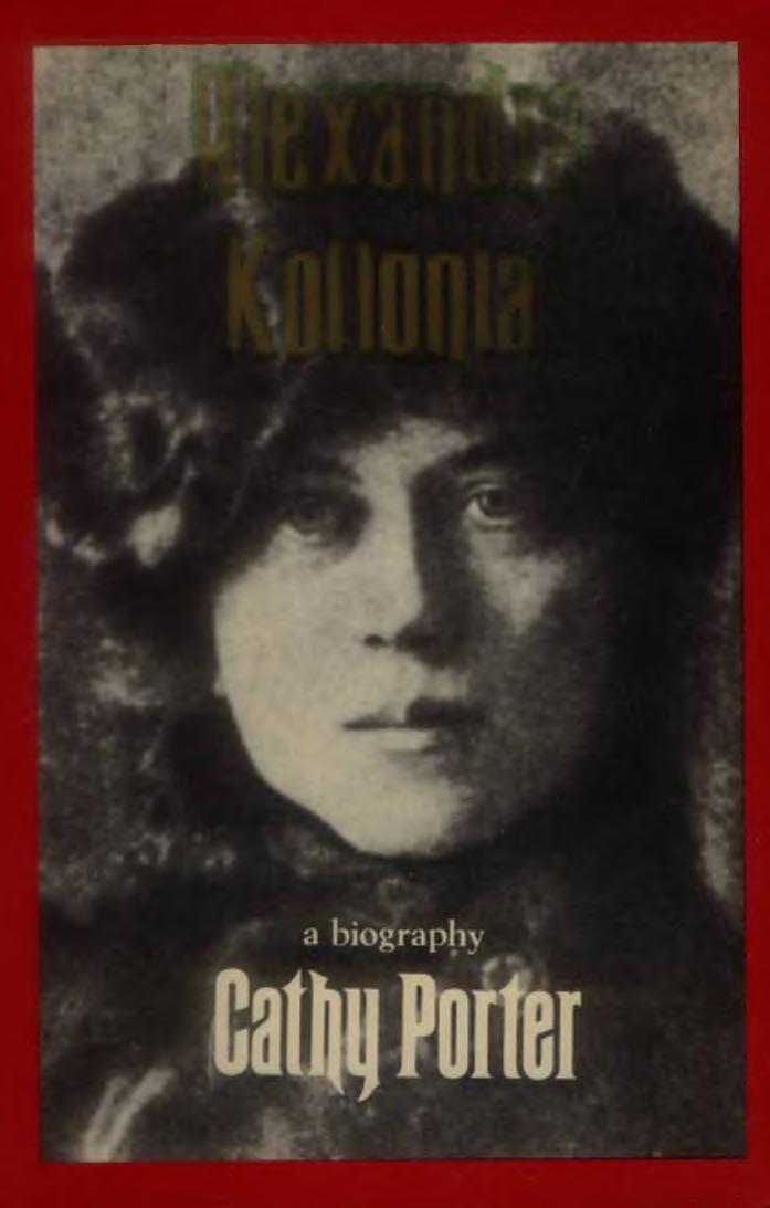 Alexandra Kollontai: A Biography by Cathy Porter