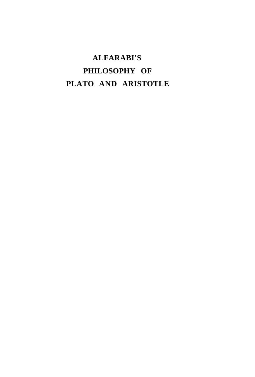 Alfarabi's Philosophy of Plato and Aristotle by Alfarabi ed. and trans. Muhsin Mahdi