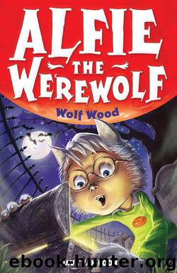 Alfie the Werewolf 4: Wolf Wood by van Loon Paul
