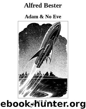 Alfred Bester by Adam & No Eve