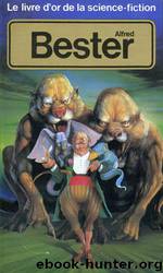 Alfred Bester by Bester Alfred