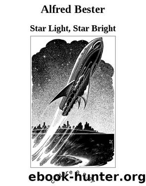 Alfred Bester by Star Bright Star Light