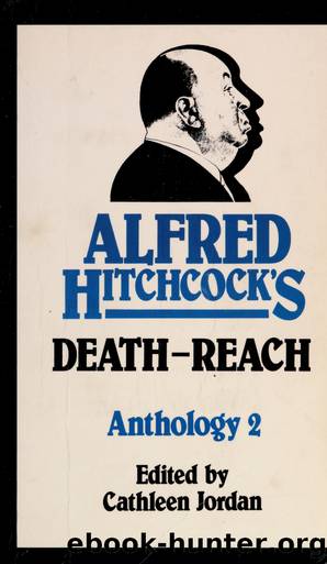 Alfred Hitchcock's Death-Reach 2 by Cathleen Jordan