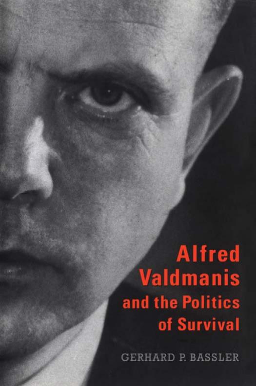 Alfred Valdmanis and the Politics of Survival by Unknow