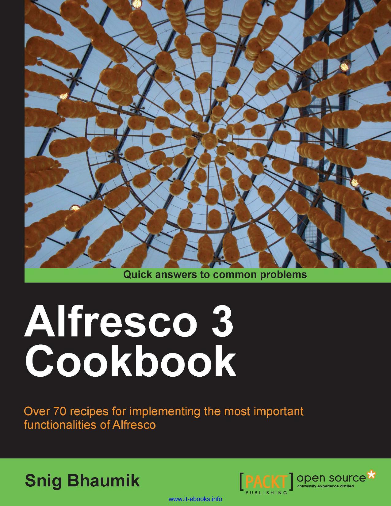 Alfresco 3 Cookbook by Snig Bhaumik