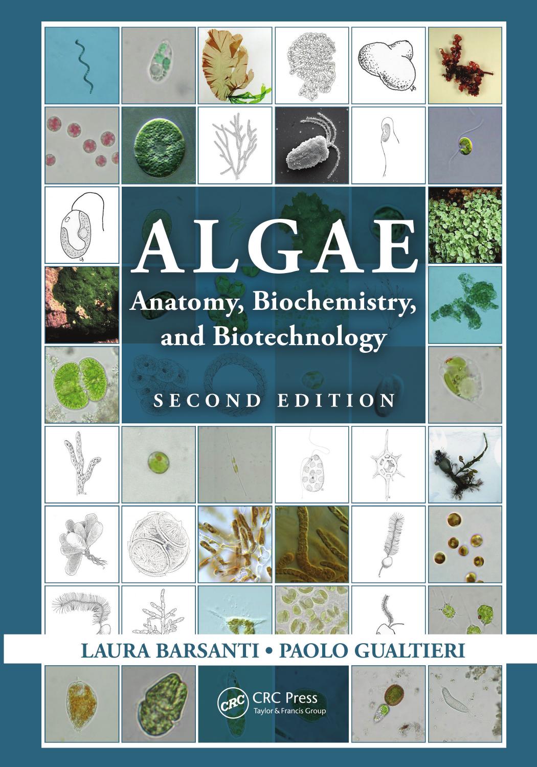 Algae: Anatomy, Biochemistry, and Biotechnology (2nd Edition) (Repost) by Laura Barsanti Paolo Gualtieri