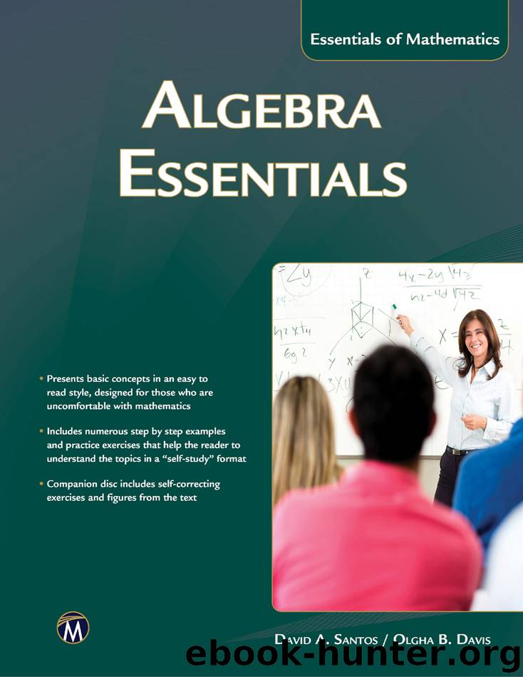 Algebra Essentials by David A. Santos & Olgha B. Davis