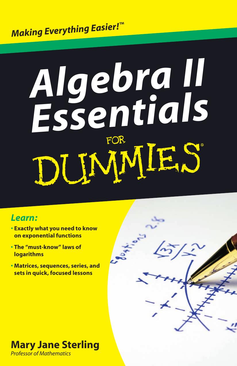 Algebra II Essentials For Dummies (For Dummies (Math & Science)) by Mary Jane Sterling
