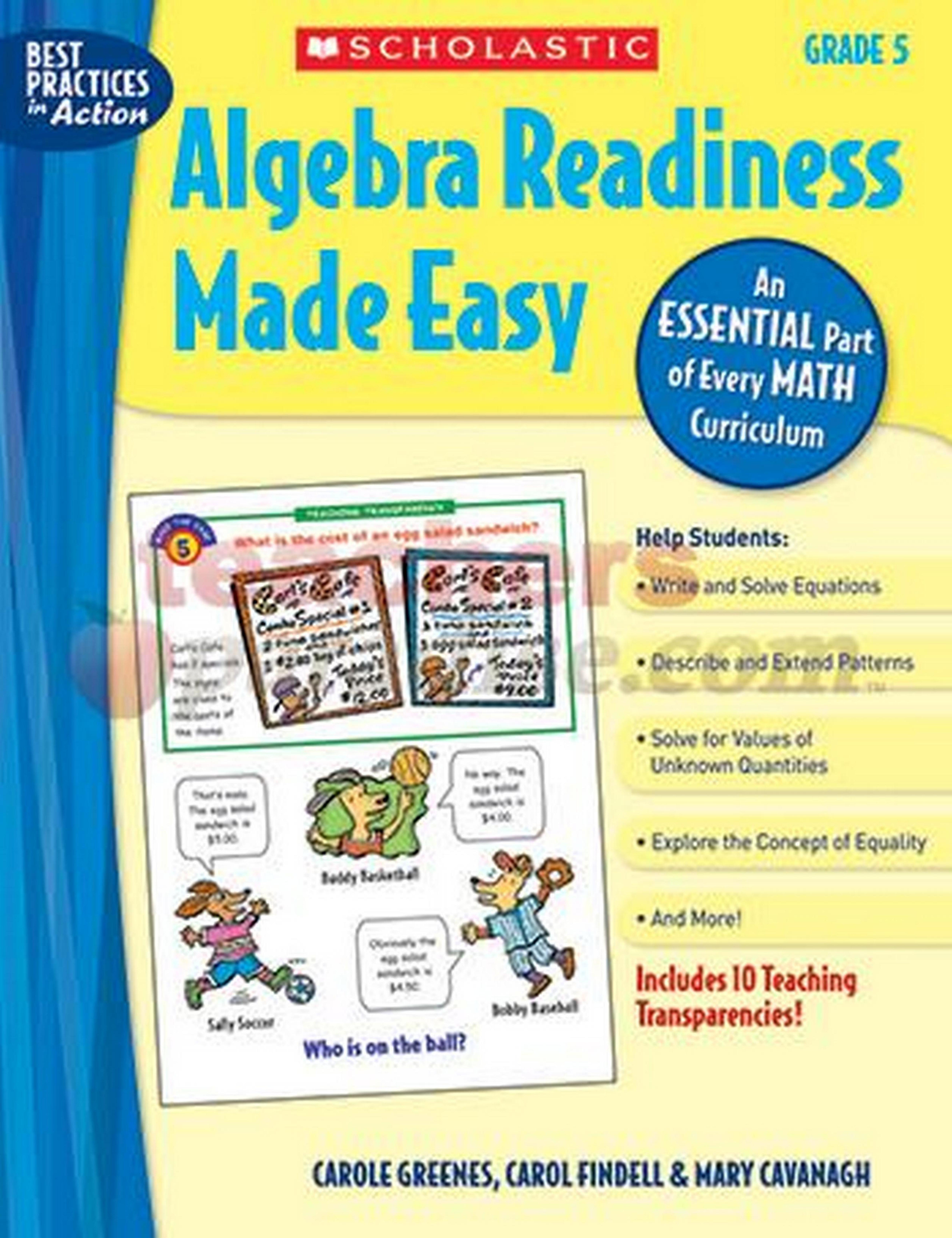 Algebra Readiness Made Easy: Grade 5: An Essential Part of Every Math Curriculum (Best Practices in Action) by Mary Cavanagh Carol Findell Carole Greenes